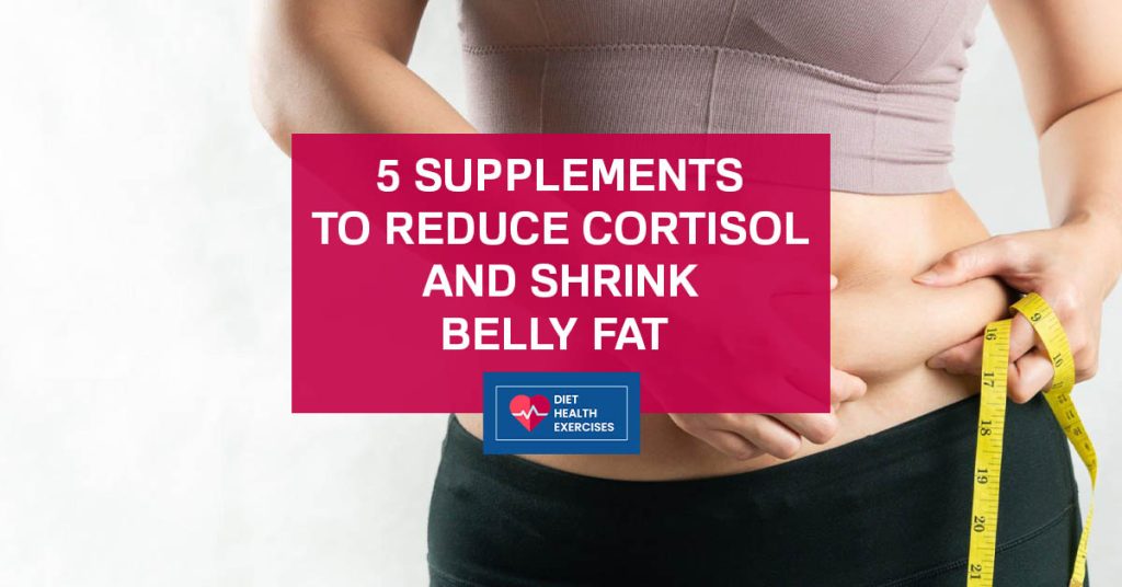 5-supplements-to-reduce-cortisol-and-shrink-belly-fat-diet-health